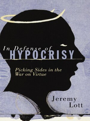 cover image of In Defense of Hypocrisy